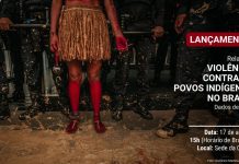 CIMI LANÇA RELATÓRIO ANUAL DE VIOLÊNCIA CONTRA OS POVOS INDÍGENAS NO DIA 17 DE AGOSTO, EM BRASÍLIA (DF)