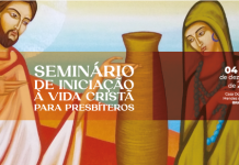 INSCRIÇÕES ABERTAS PARA SEMINÁRIO DE INICIAÇÃO À VIDA CRISTÃ PARA PRESBÍTEROS QUE ACONTECE EM BRASÍLIA (DF)