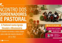 CONTINUAM ABERTAS AS INSCRIÇÕES PARA O ENCONTRO COM COORDENADORES DIOCESANOS DE PASTORAL