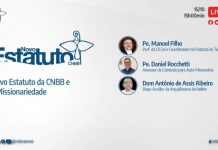 NESTA QUINTA-FEIRA, TERCEIRA LIVE SOBRE O NOVO ESTATUTO DA CNBB VAI ABORDAR A MISSIONARIEDADE