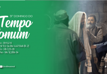 BAIXE OS ROTEIROS CELEBRAR EM FAMÍLIA PARA O 31º DOMINGO COMUM E PARA O DIA DE FINADOS