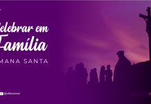 COMISSÃO PARA A LITURGIA DISPONIBILIZA ROTEIROS PARA CELEBRAR O TRÍDUO PASCAL EM FAMÍLIA