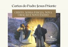 Cristo, Nossa Páscoa, Nova Criação e Novo Êxodo – Cartas do Padre Jesus Priante