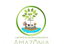 SETOR EDUCAÇÃO DA CNBB PROMOVE O III ENCONTRO DA PASTORAL DA EDUCAÇÃO NA AMAZÔNIA